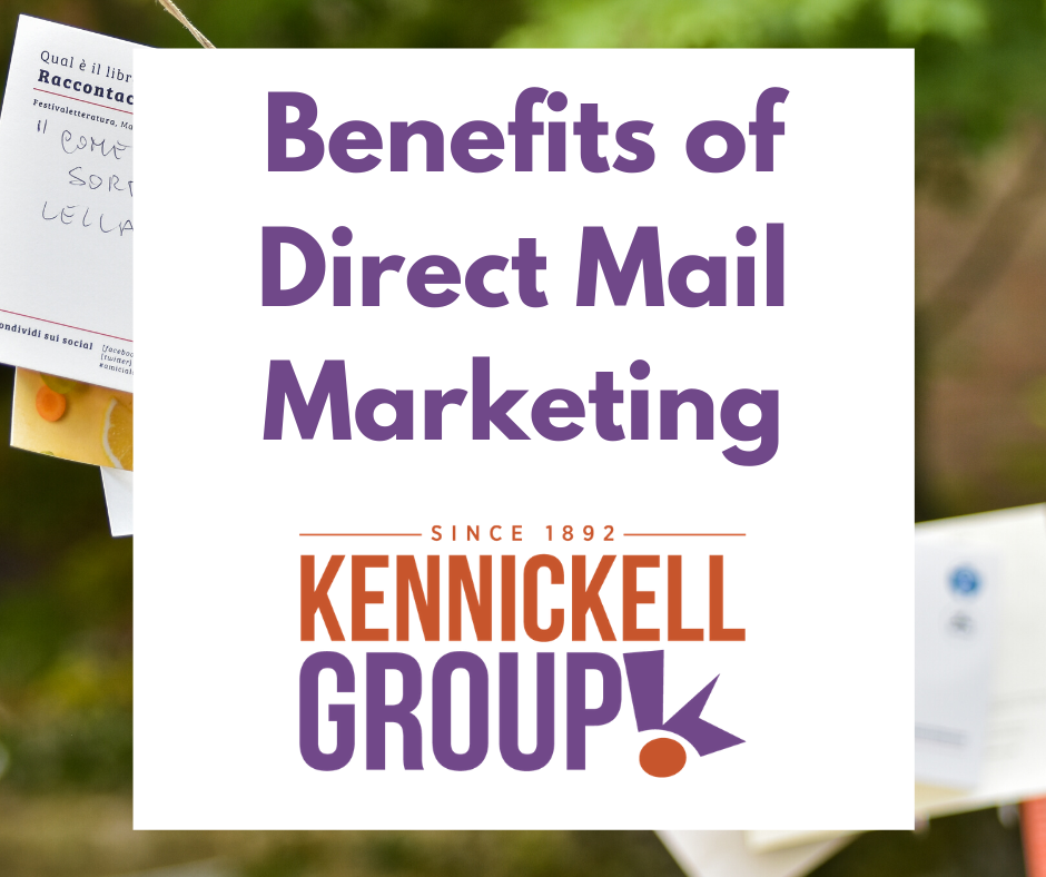 Benefits Of Direct Mail Marketing | Kennickell